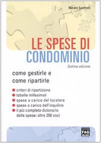 Le spese di condominio. Come gestirle e ripartirle book
