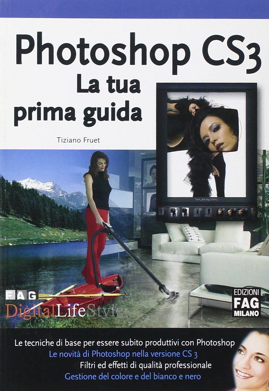 Photoshop CS3. La tua prima guida. Ediz. illustrata book