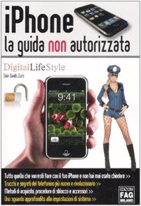 IPhone. La guida non autorizzata book
