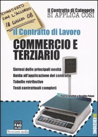 Il contratto di lavoro commercio e terziario (Il contratto di categoria si applica così) Law