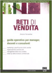Reti di vendita. Guida operativa per manager, docenti e consulenti book