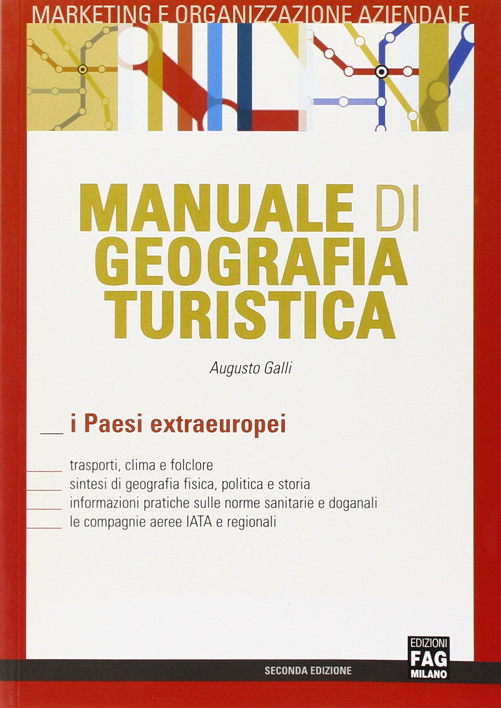 Manuale di geografia turistica. I paesi extraeuropei Business, Finance & Career