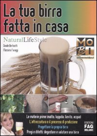 La tua birra fatta in casa (Natural LifeStyle) Leisure, Home & Garden