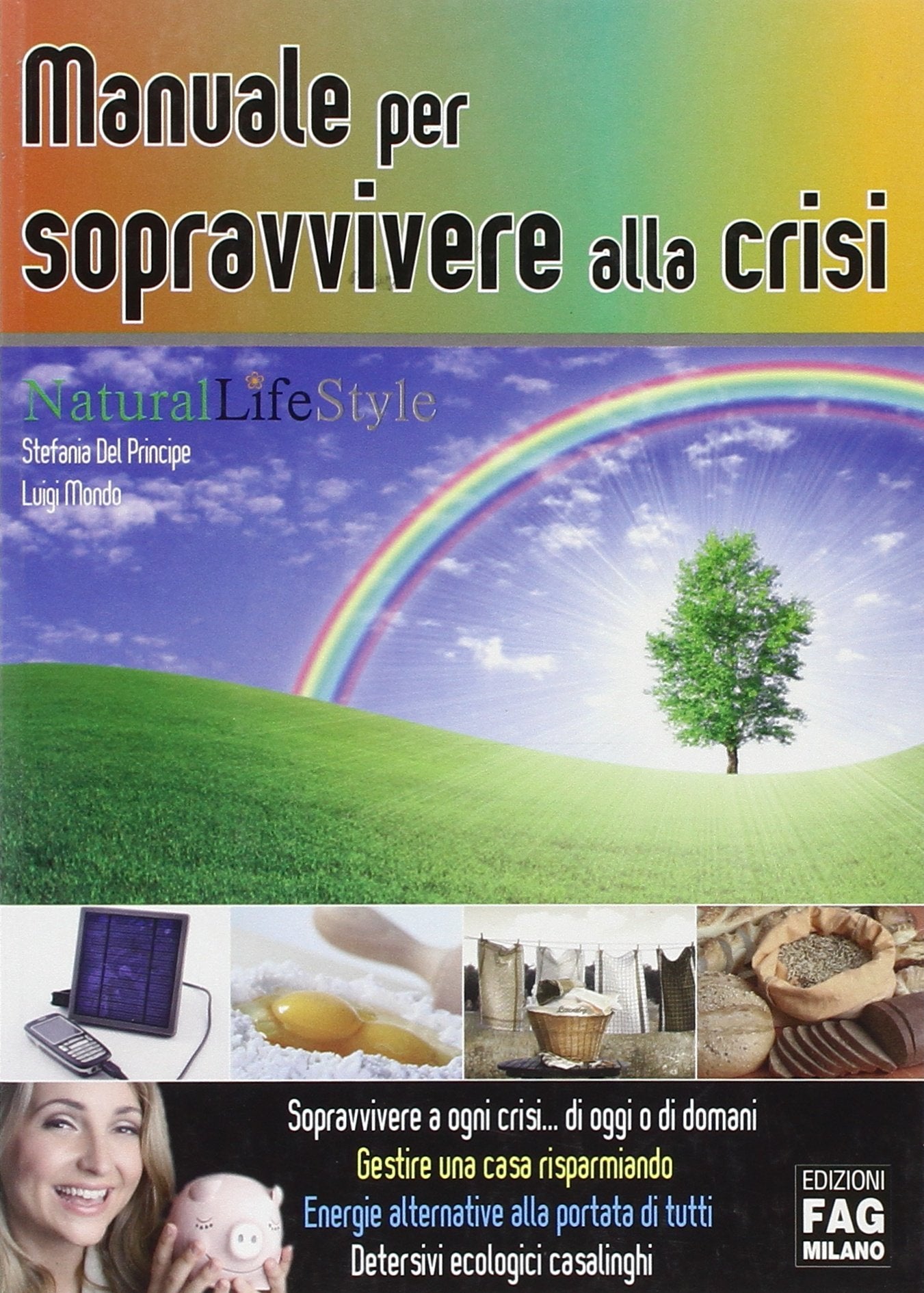 Manuale per sopravvivere alla crisi (Natural LifeStyle) Books