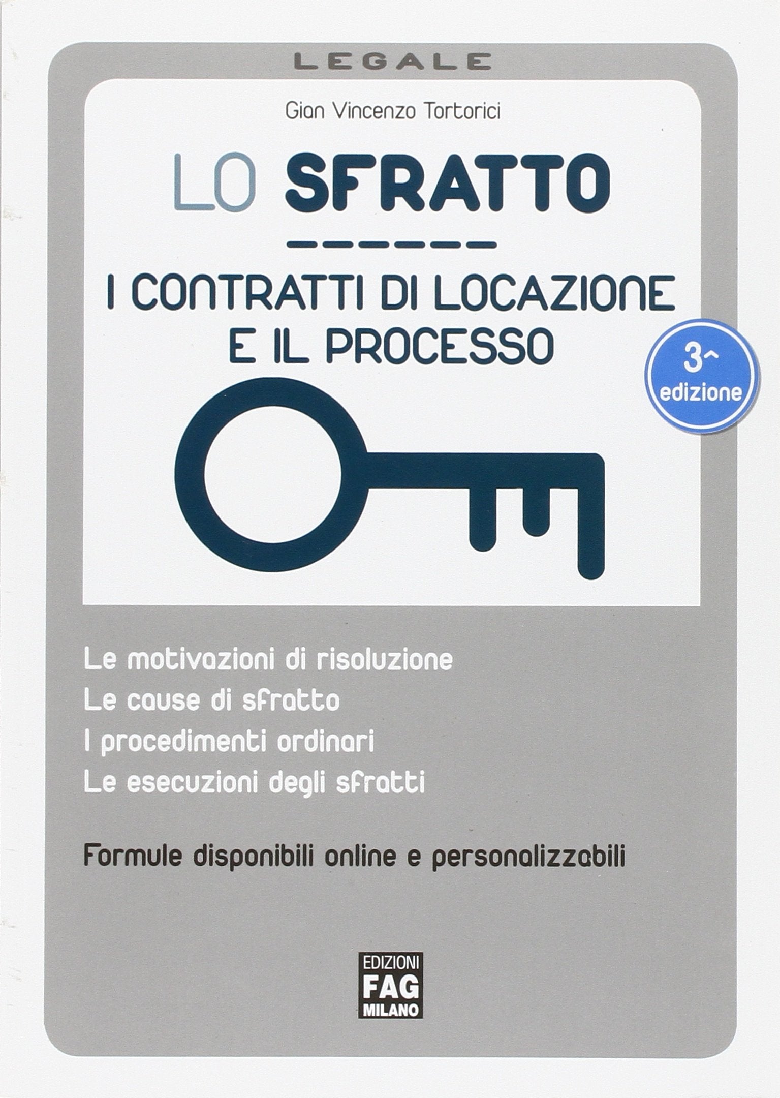 Lo sfratto. I contratti di locazione e il processo (Legale) Law
