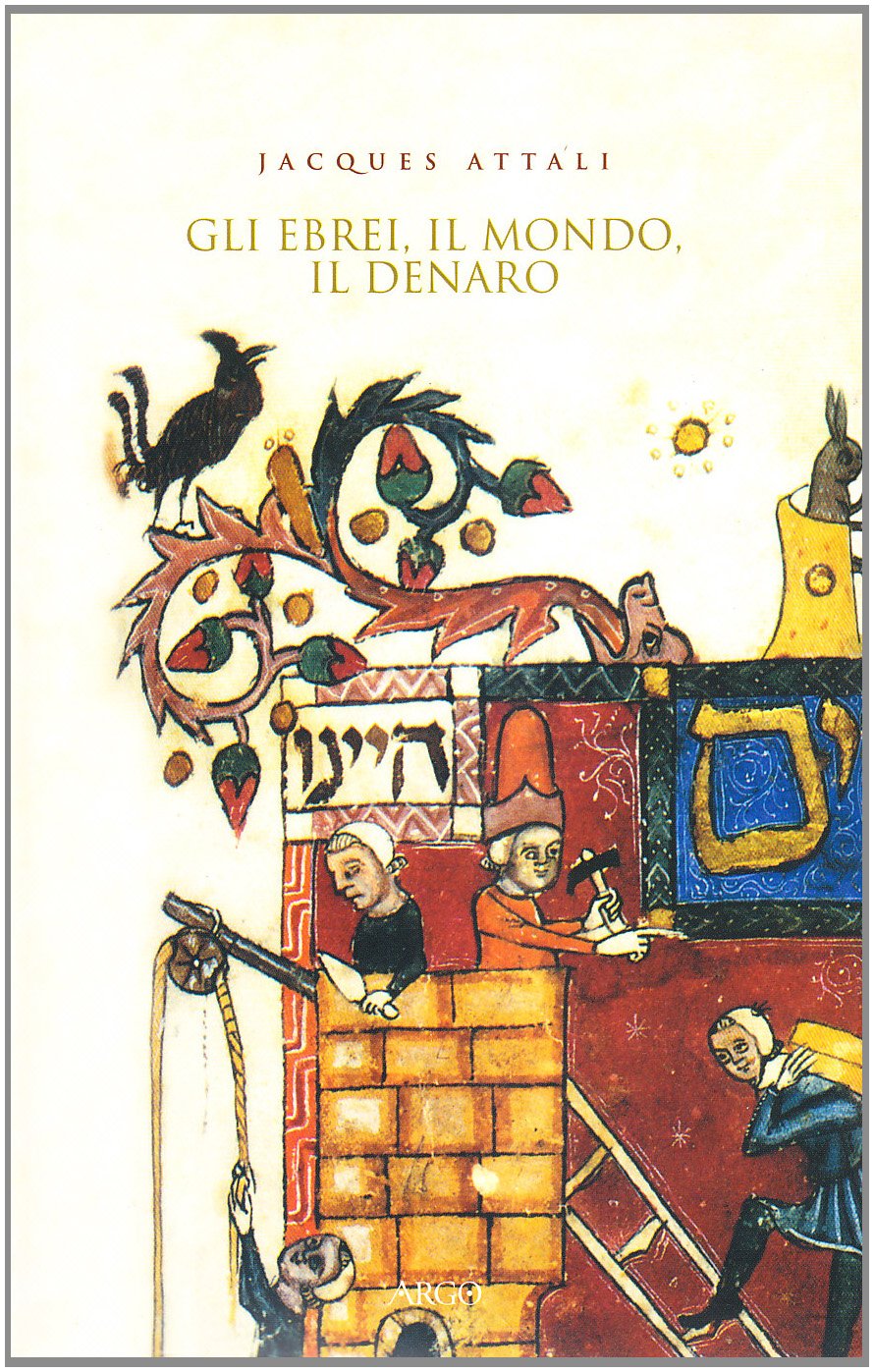 Gli ebrei, il mondo, il denaro. Storia economica del popolo ebraico book