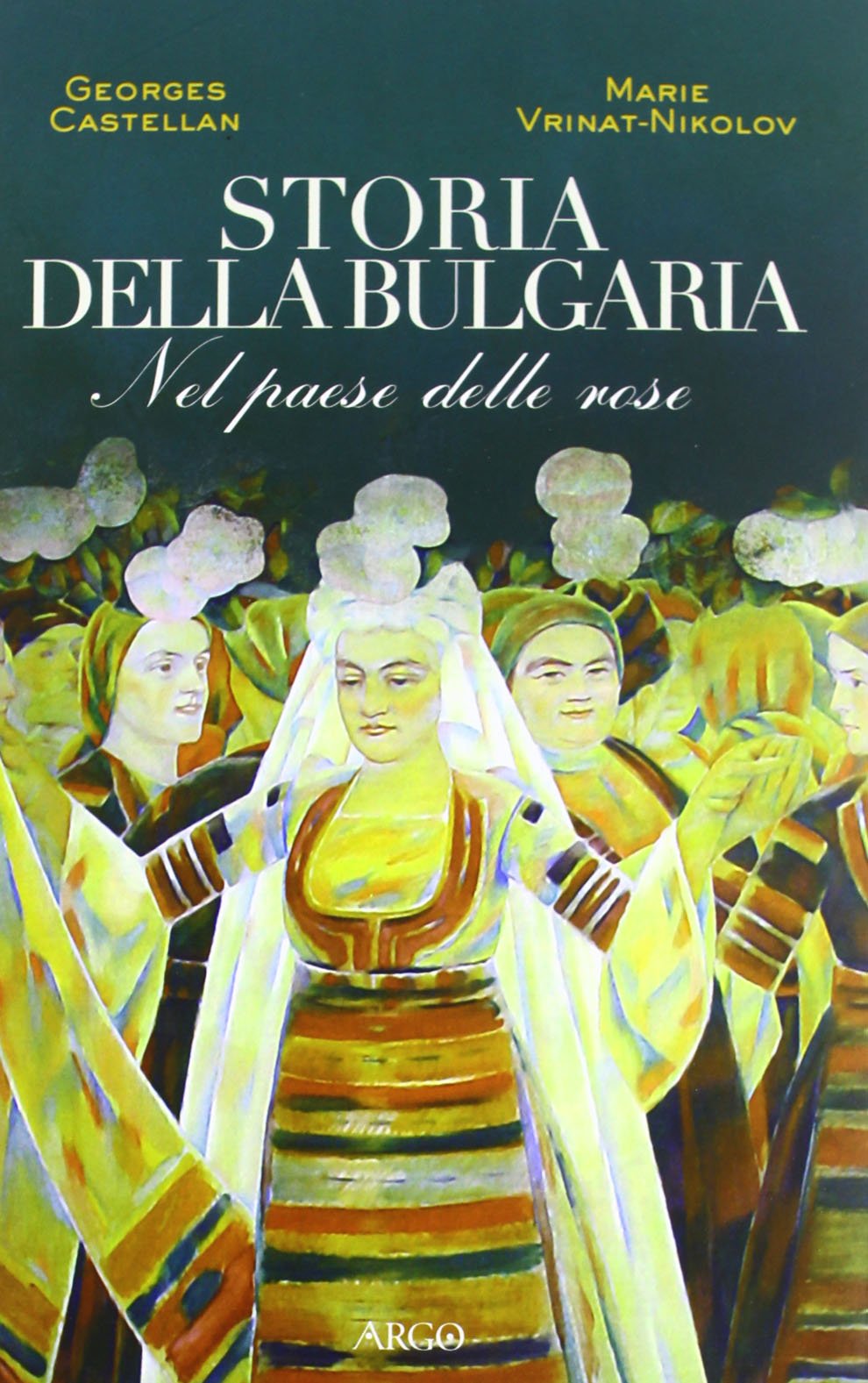 Storia della Bulgaria. Nel paese delle rose book
