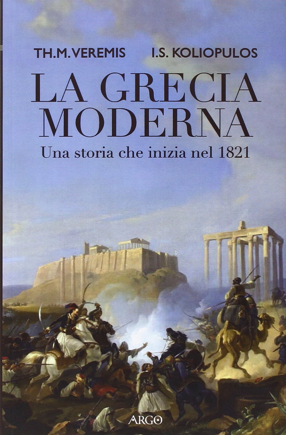 La Grecia moderna. Una storia che inizia nel 1821 book