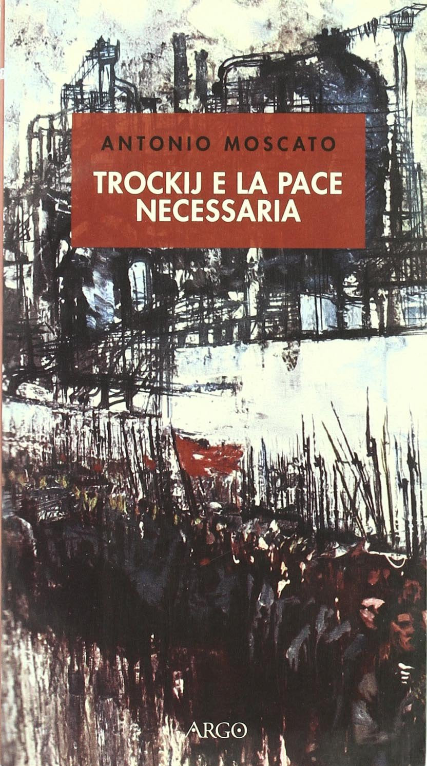 Trockij e la pace necessaria. 1918: la socialdemocrazia e la tragedia russa book