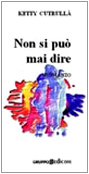 Non si può mai dire (Essere donna) Contemporary literature