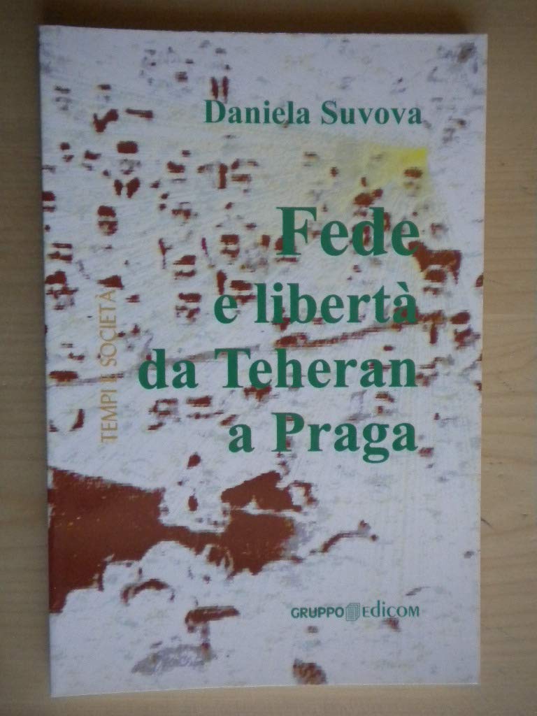 Product Image: Fede e libertà da Teheran a Praga