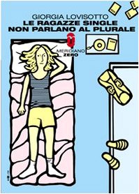 Le ragazze single non parlano al plurale book