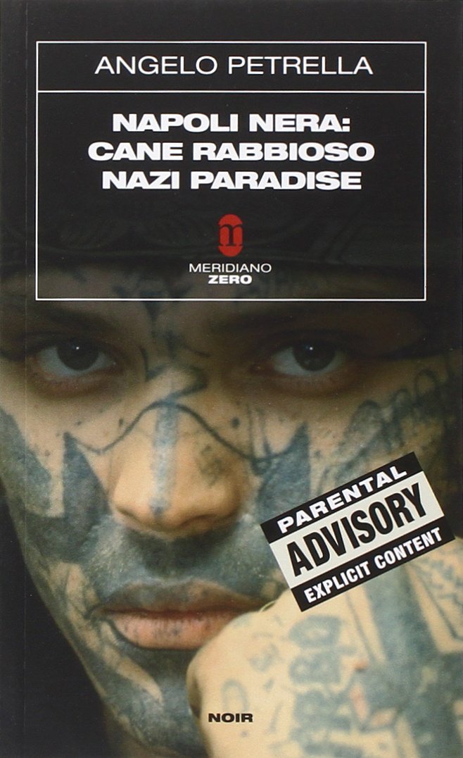 Napoli nera: Cane rabbioso-Nazi paradise book