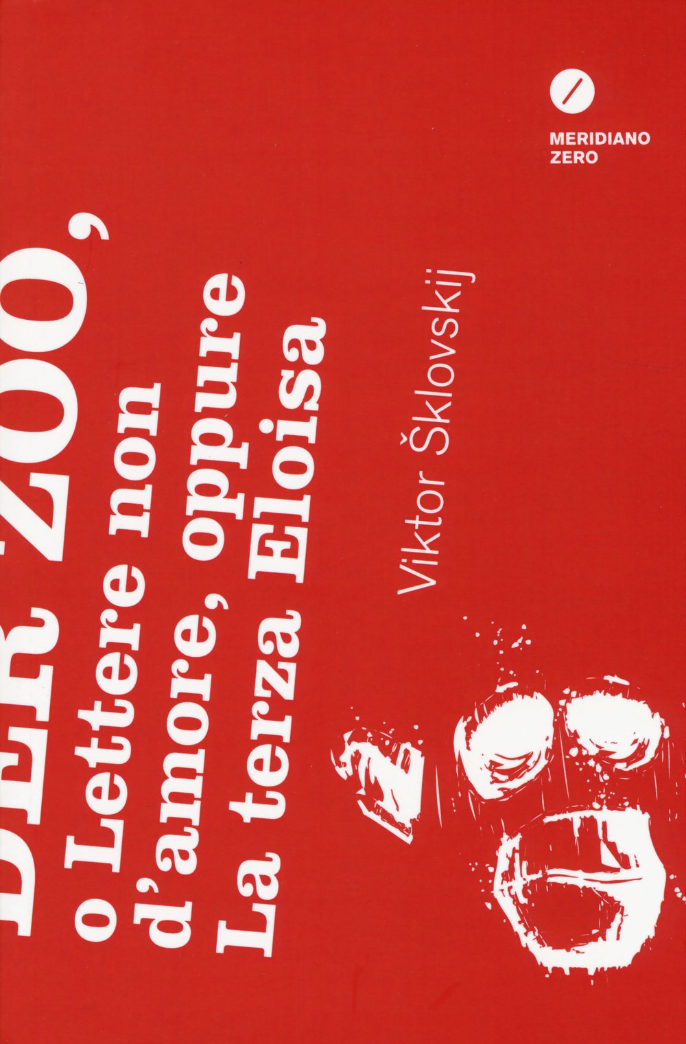 Der Zoo, o lettere non d'amore, oppure la terza Eloisa (Gli obliqui pocket) Essays & Short Stories