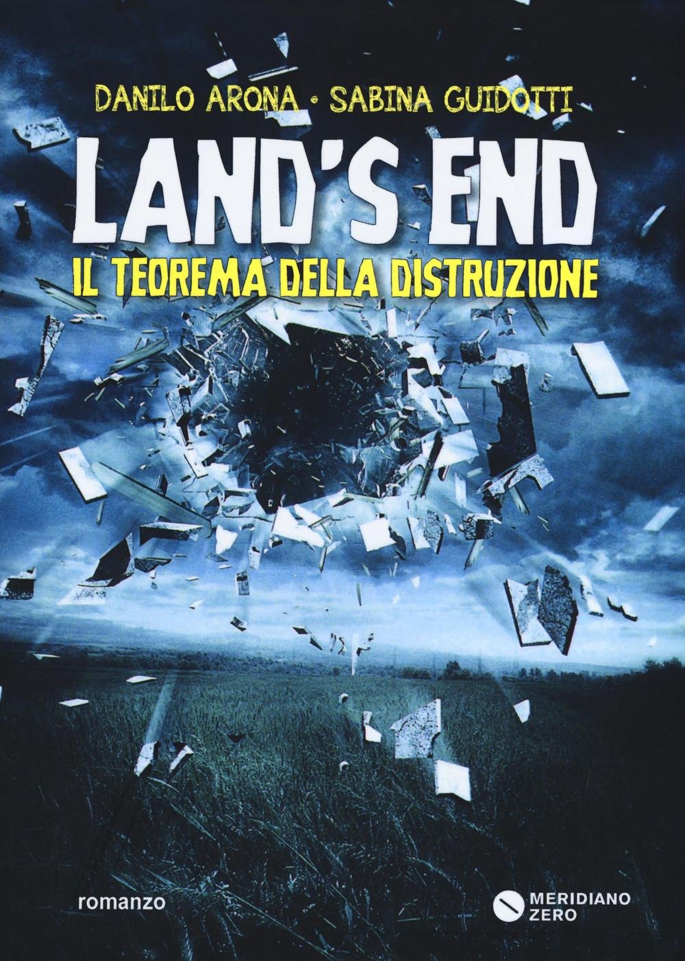 Land's end. Il teorema della distruzione Horror & Mystery