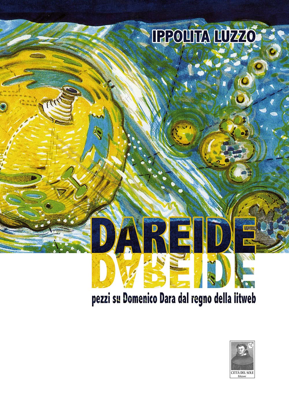 Dareide. Pezzi su Domenico Dara dal regno della litweb (Fuori collana) Contemporary literature