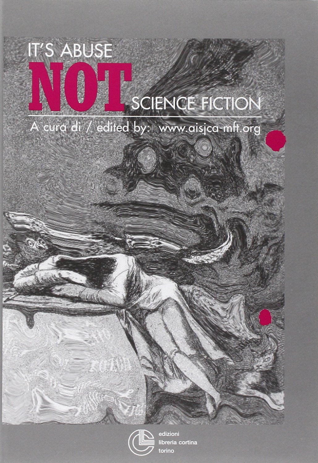 It's abuse not science fiction. Ediz. italiana e inglese book