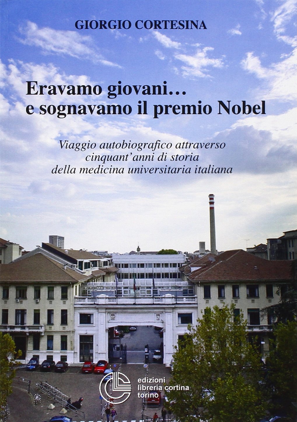 Eravamo giovani... e sognavamo il premio Nobel book