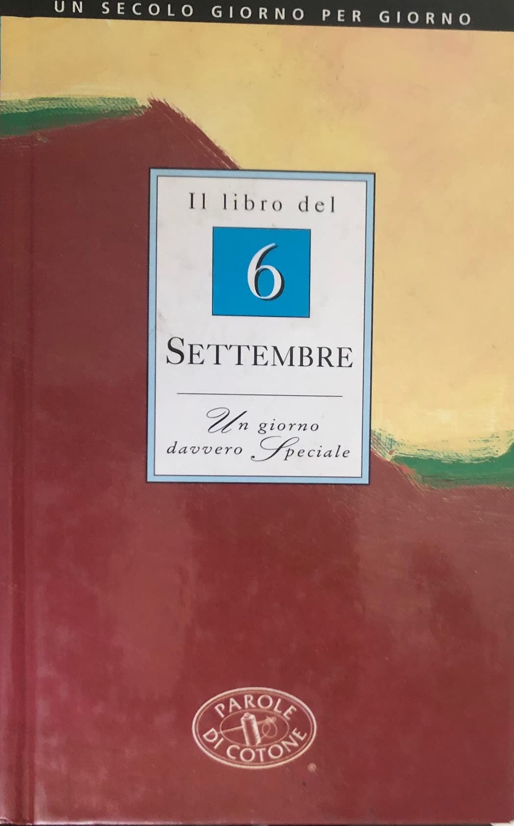 Il libro del 6 settembre. Un giorno davvero speciale book