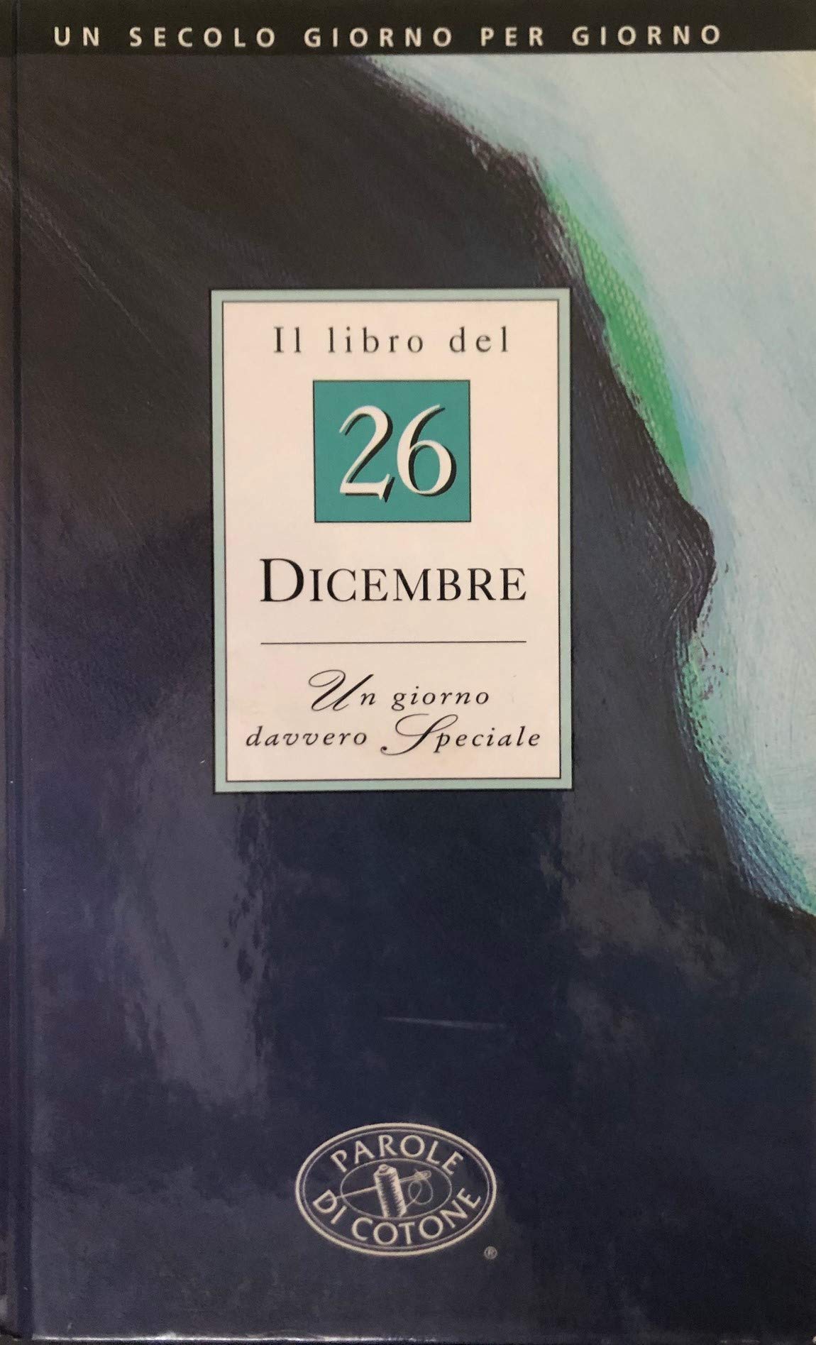 Il libro del 26 dicembre. Un giorno davvero speciale book