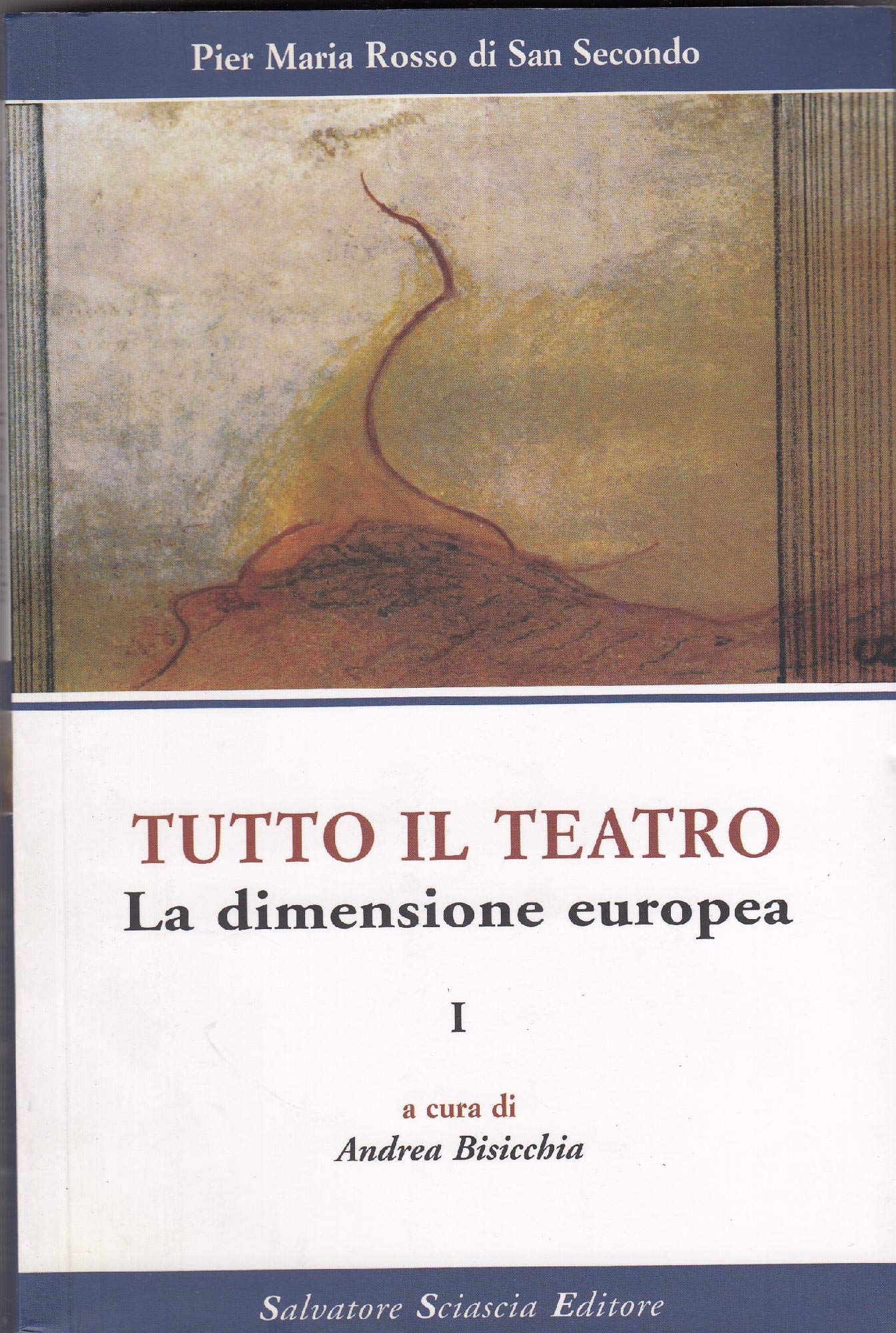 Tutto il teatro. La dimensione europea (Vol. 1) book