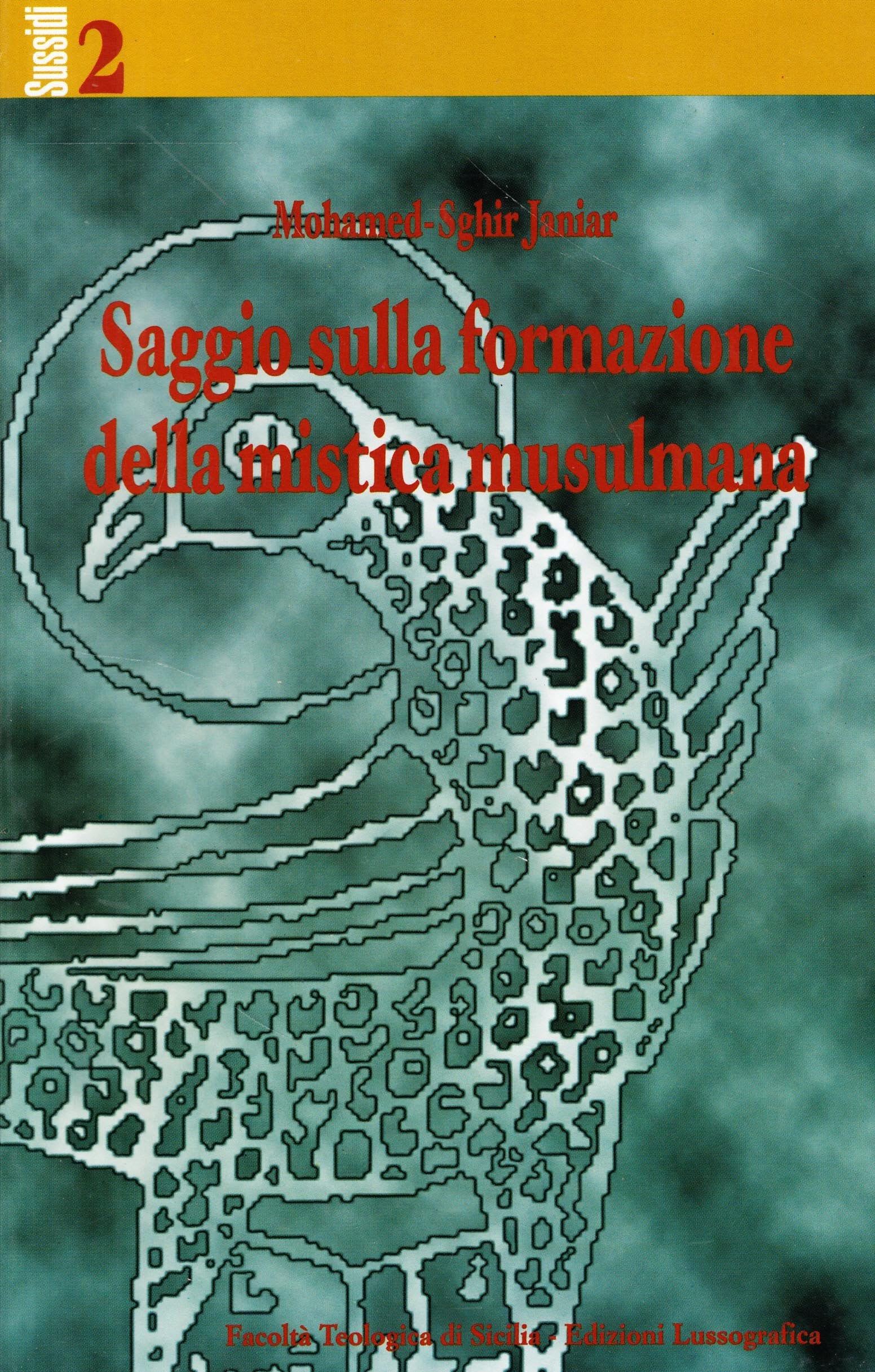Saggio sulla formazione della mistica musulmana book