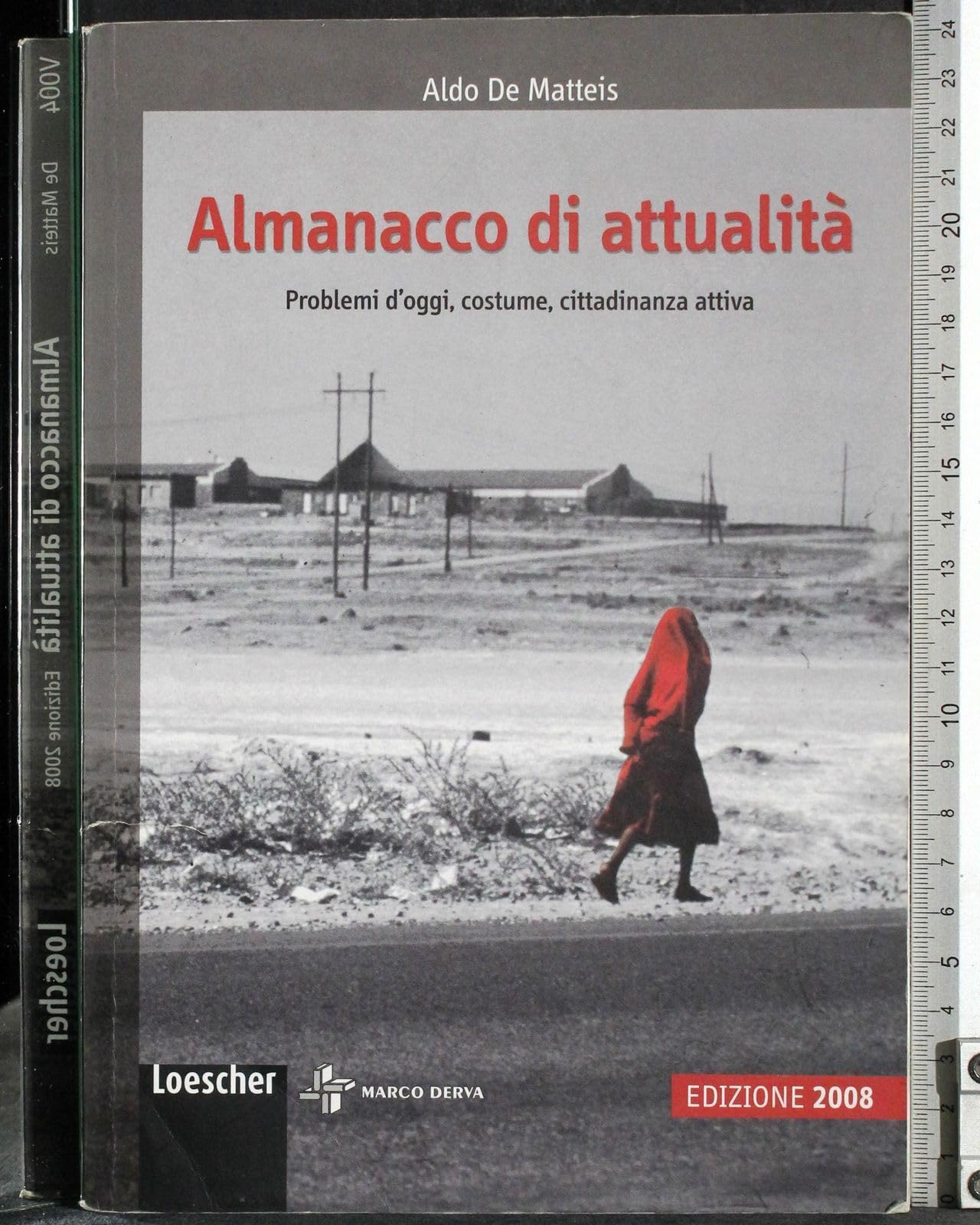 Almanacco di attualità. Problemi d'oggi, costume, cittadinanza attiva. Per la Scuola media. Ediz. illustrata book