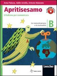 Apritisesamo. Per la Scuola media. Con espansione online. L'italiano per comunicare. La comunicazione e la testualità (Vol. 2) book
