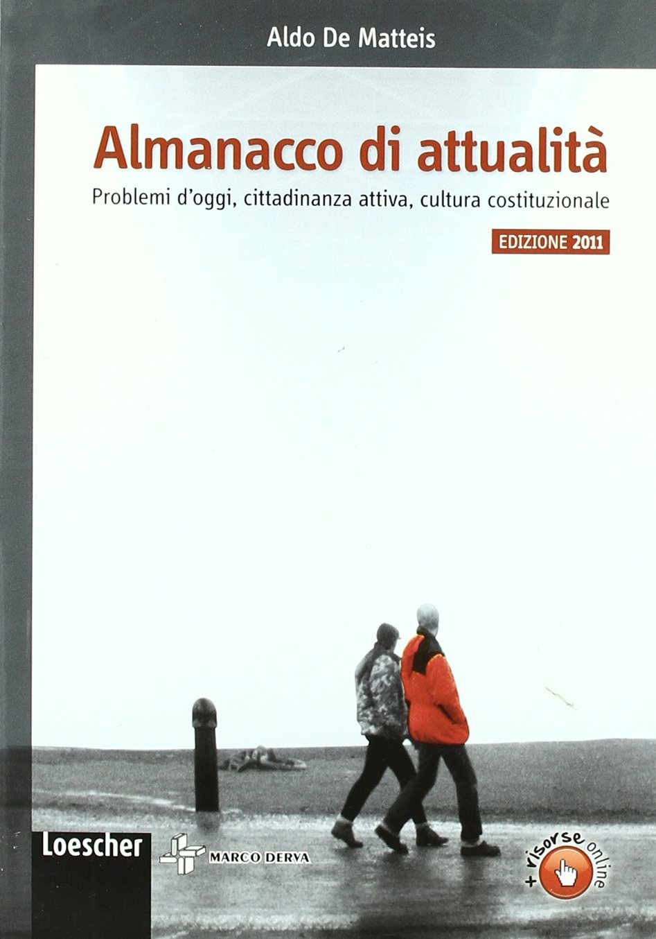 Almanacco di attualità. Problemi d'oggi, costume, cittadinanza attiva, cultura costituzionale. Per la Scuola media. Con espansione online Study Guides