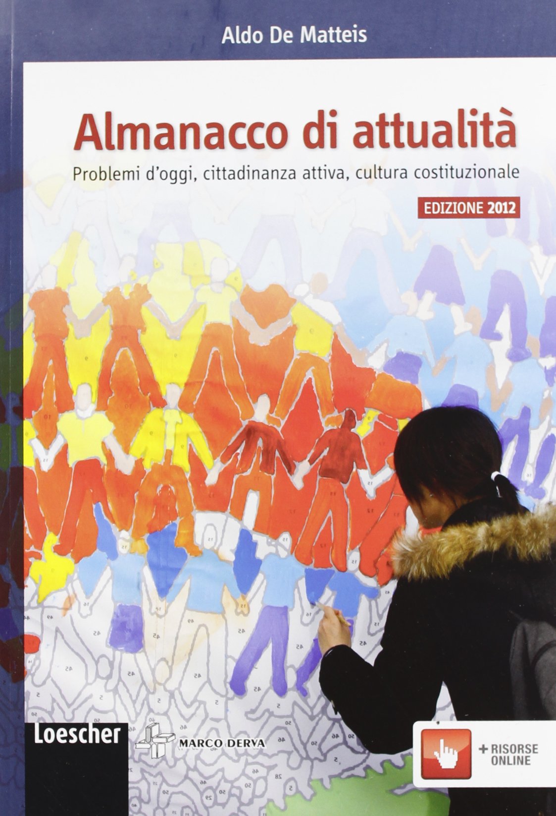 Almanacco di attualità. Problemi d'oggi, costume, cittadinanza attiva. Per la Scuola media. Con espansione online book