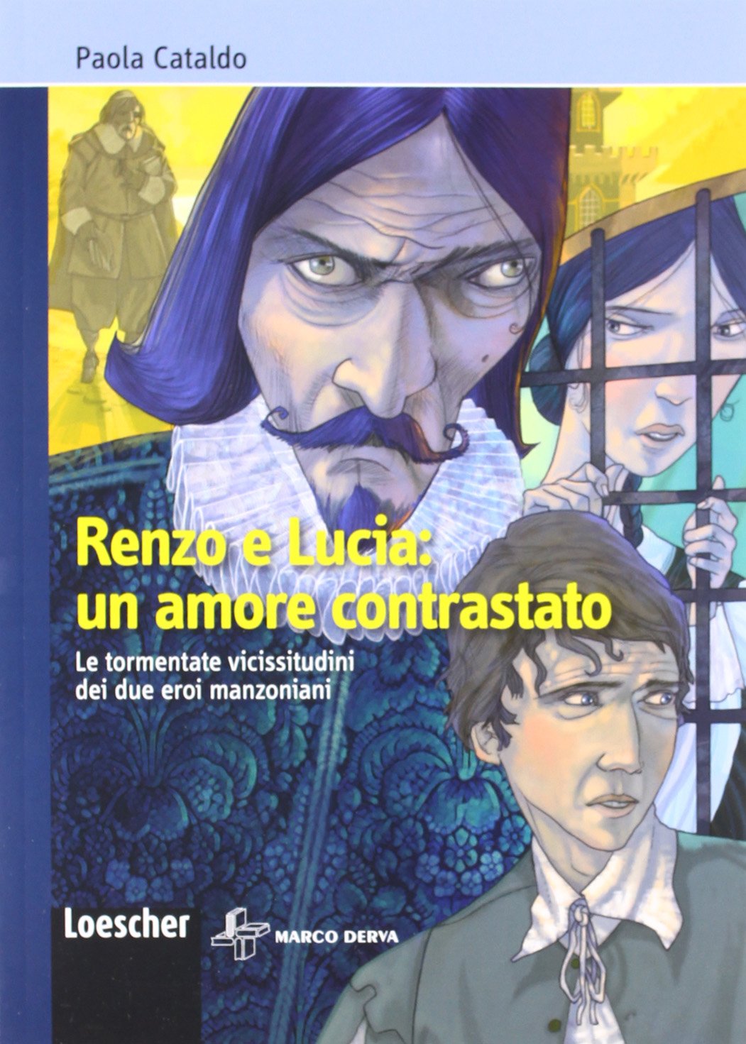 Renzo e Lucia: un amore contrastato. Per la scuola media. Con espansione online book
