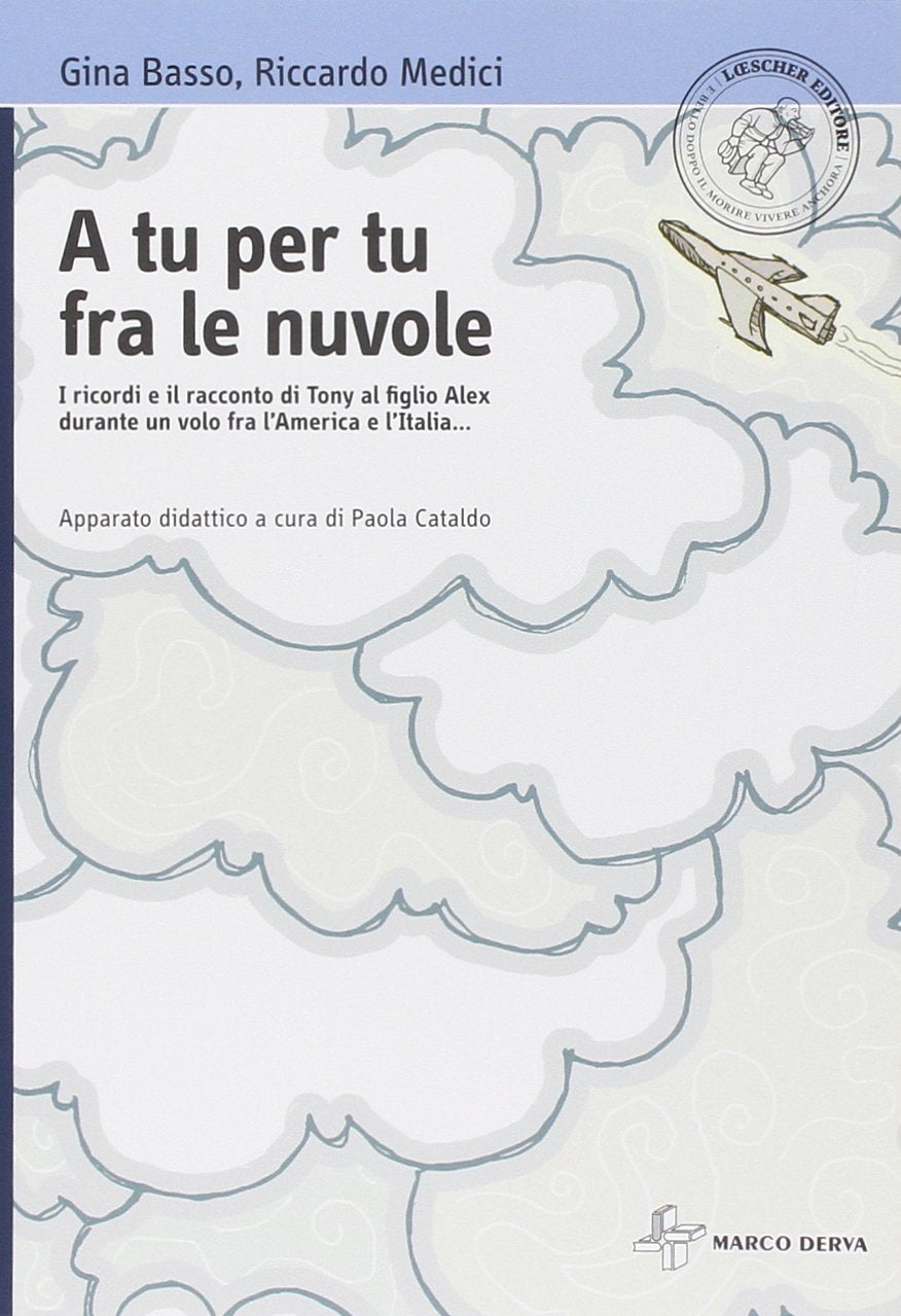 A tu per tu fra le nuvole. Con espansione online book