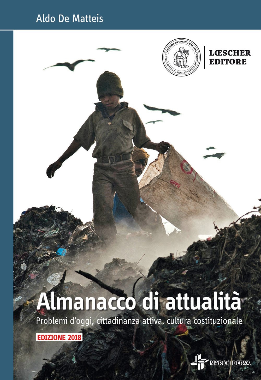 Almanacco di attualità. Problemi d'oggi, costume, cittadinanza attiva, cultura costituzionale. Per la Scuola media. Con e-book. Con espansione online book