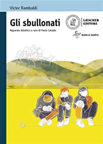 Gli sbullonati. Con e-book. Con espansione online book