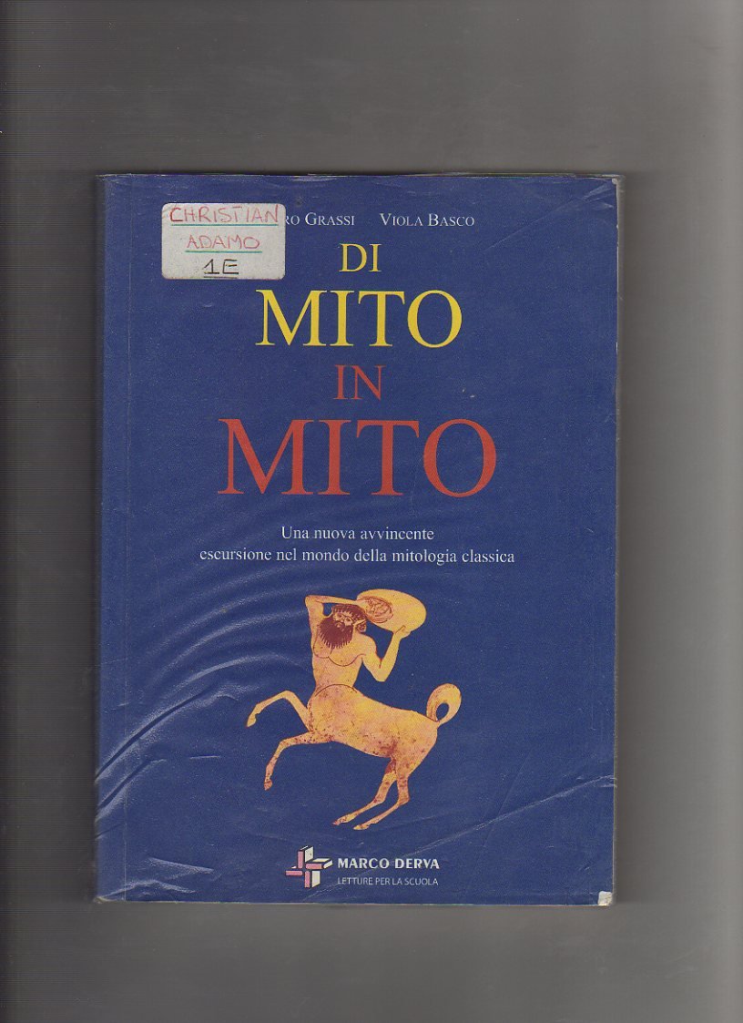 Di mito in mito. Per la Scuola media (Letture per la scuola) Professional & Reference Books