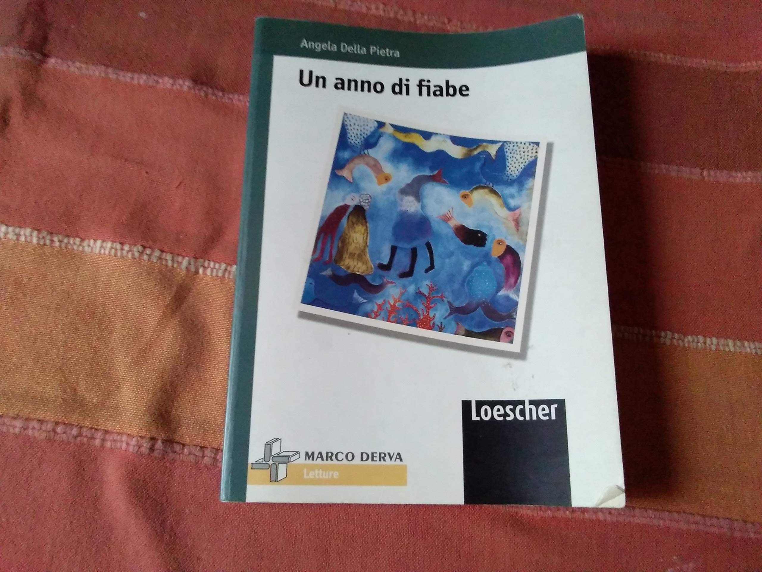 Un anno di fiabe. Per la Scuola media book