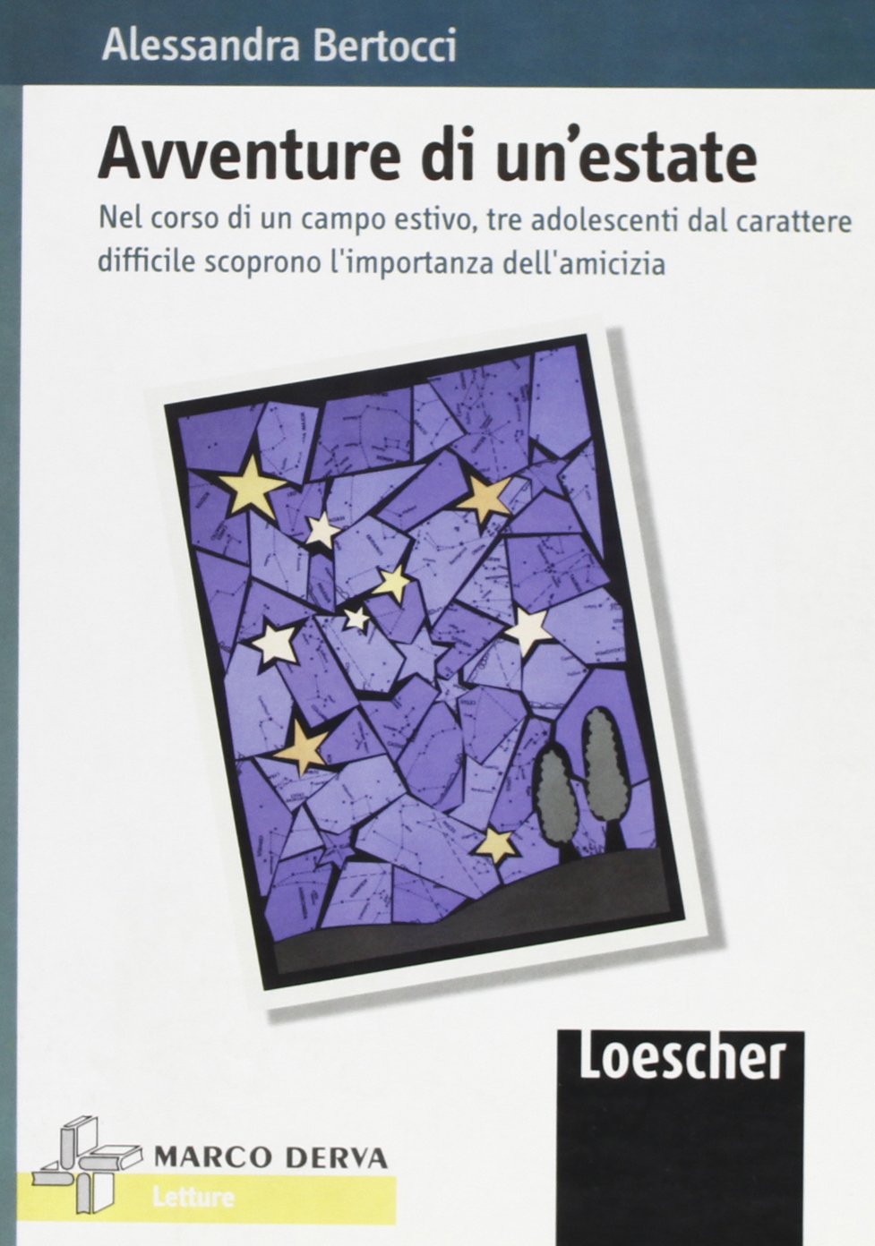 Avventure di un'estate. Nel corso di un campo estivo, tre adolescenti dal carattere difficile scoprono l'importanza dell'amicizia book