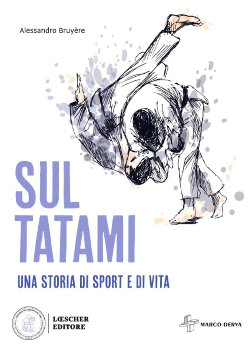 Sul tatami. Una storia di sport e di vita book