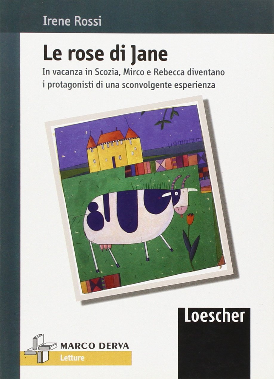 Le rose di Jane. In vacanza in Scozia, Mirco e Rebecca diventano i protagonisti di una sconvolgente esperienza book