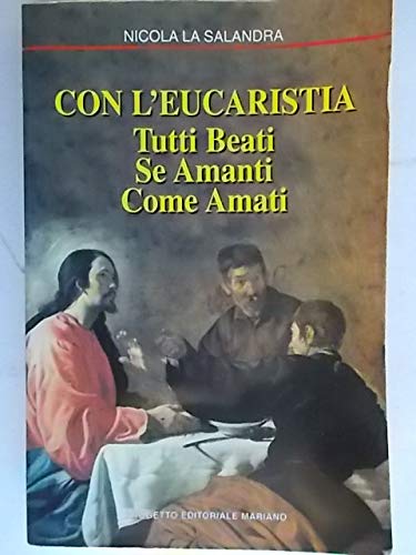 Con l'eucarestia tutti beati se amanti come amati book