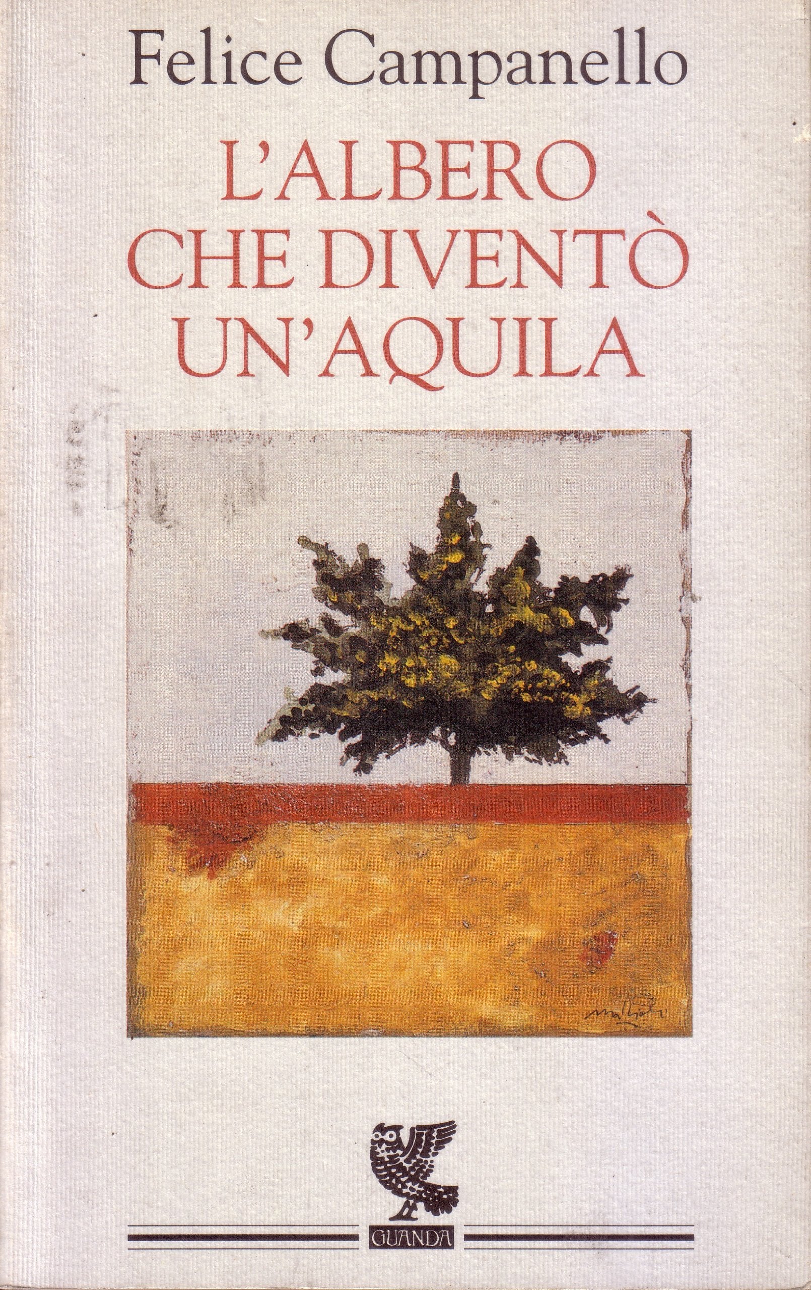 L'albero che diventò un'aquila (Narratori della Fenice) Contemporary literature