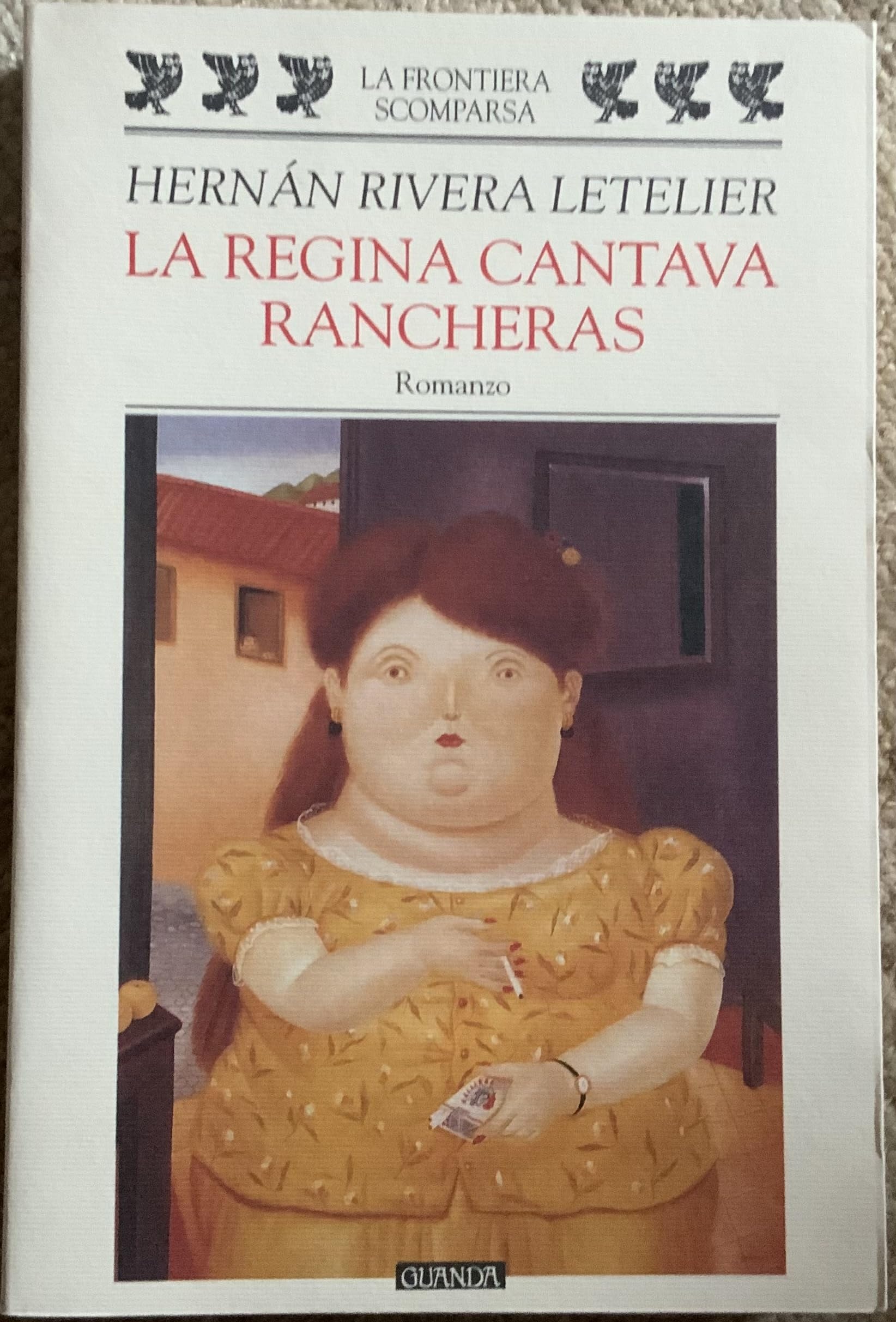 La regina cantava Rancheras (La frontiera scomparsa) Contemporary literature