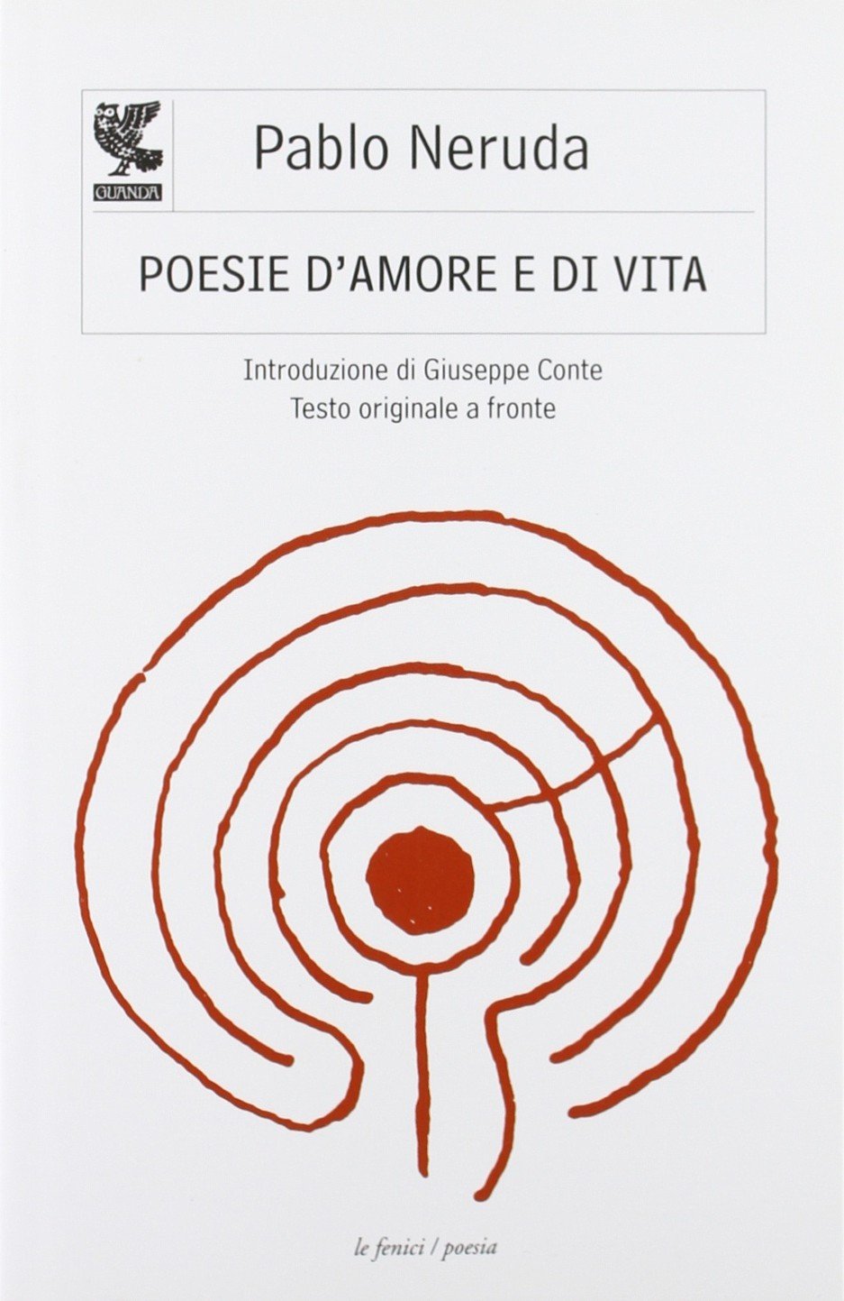 Poesie d'amore e di vita. Testo spagnolo a fronte book