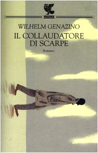 Il collaudatore di scarpe (Narratori della Fenice) Contemporary literature