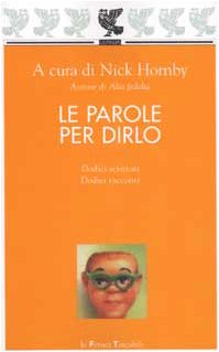 Le parole per dirlo. Dodici scrittori e dodici racconti book
