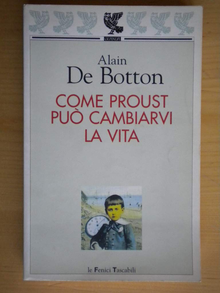 Come Proust può cambiarvi la vita (Le Fenici tascabili) Contemporary literature