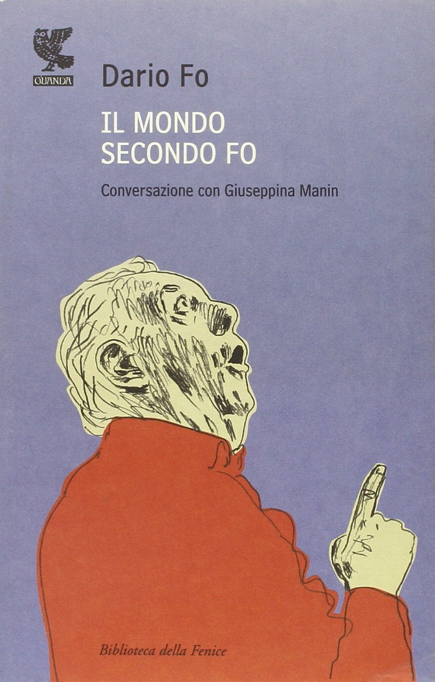 Il mondo secondo Fo. Conversazione con Giuseppina Manin (Le fenici rosse) Art & Literature