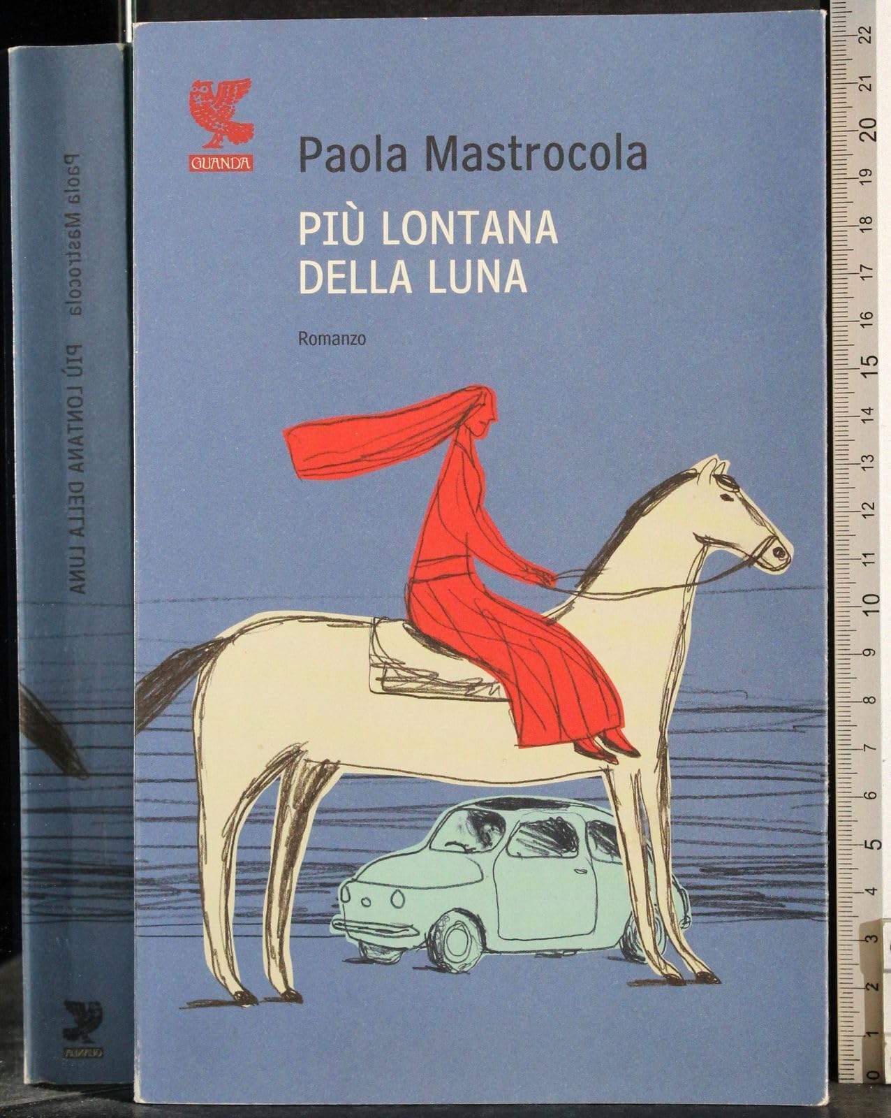 Più lontana della luna (Narratori della Fenice) Contemporary literature
