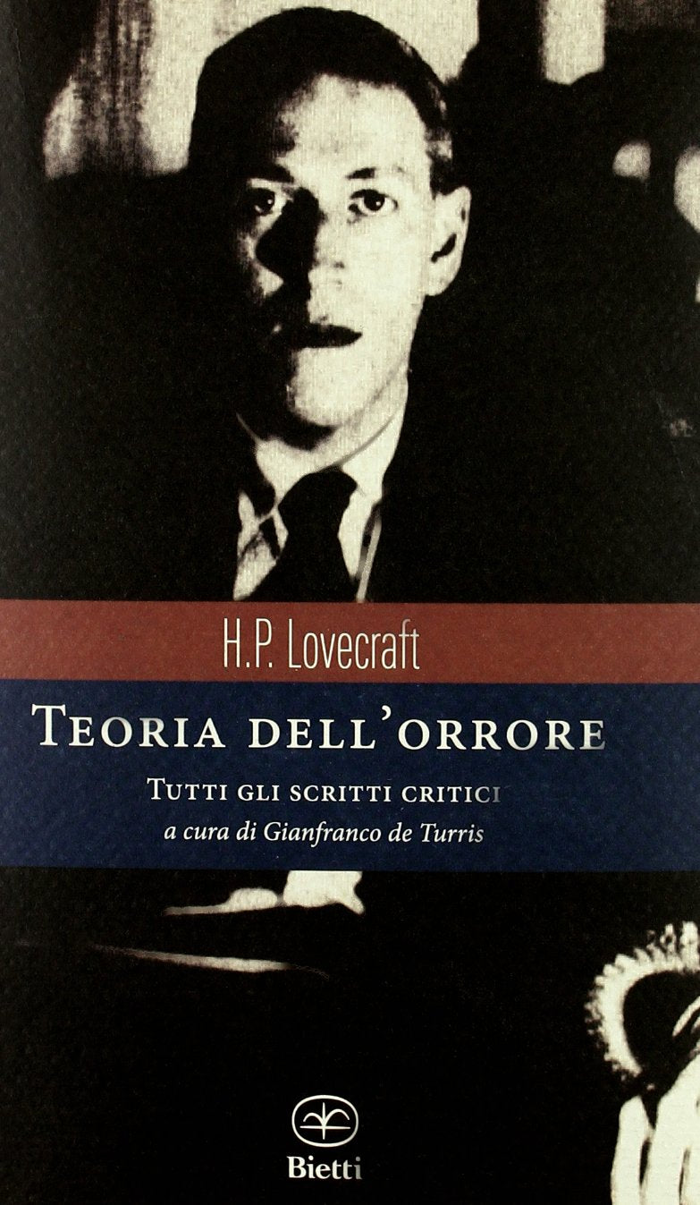 Teoria dell'orrore. Tutti gli scritti critici Essays & Short Stories