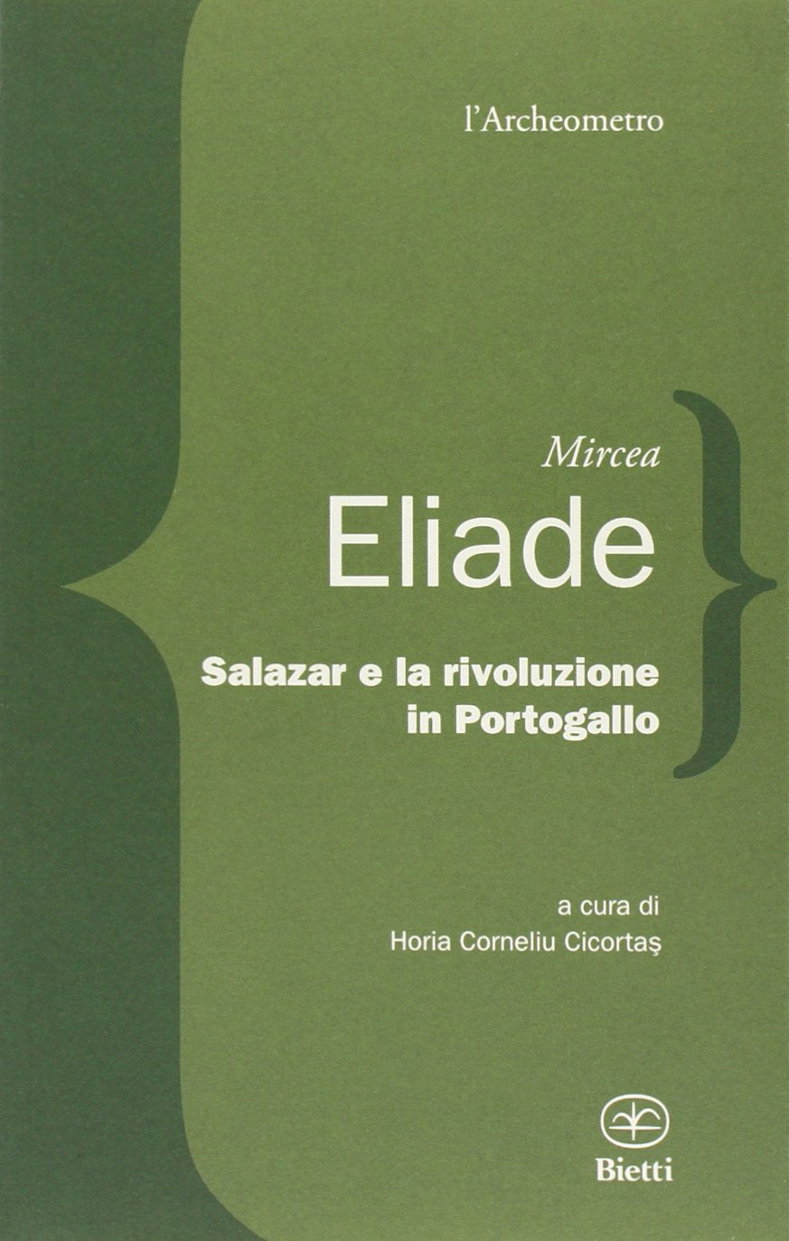 Salazar e la rivoluzione in Portogallo (L' archeometro) Politics & History